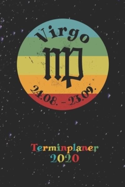 Cover for Zodiac Fanatic · 2020 Terminplaner - Sternzeichen Virgo Jungfrau (Paperback Book) (2019)