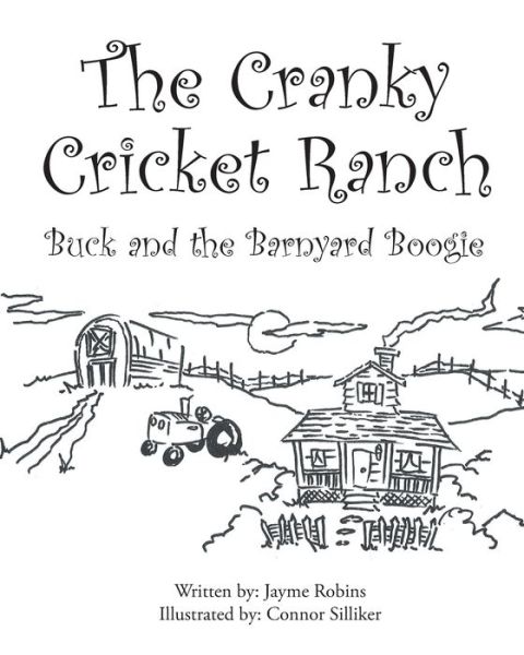 Cover for Jayme Robins · The Cranky Cricket Ranch Buck and the Barnyard Boogie (Paperback Book) (2021)