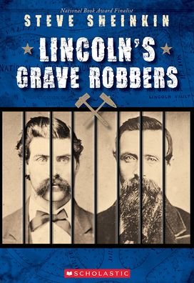 Cover for Steve Sheinkin · Lincoln's Grave Robbers (Hardcover Book) (2021)