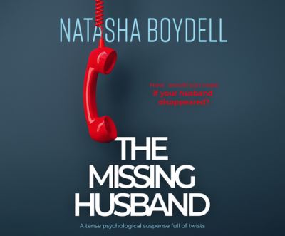 Cover for Natasha Boydell · The Missing Husband (CD) (2021)