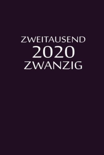 Cover for Arbeitsplaner By Jilsun · Zweitausend Zwanzig 2020 (Pocketbok) (2019)