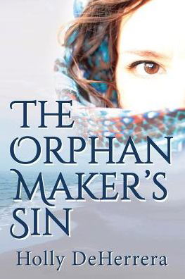 Cover for Holly Deherrera · The Orphan Maker's Sin (Paperback Book) (2019)