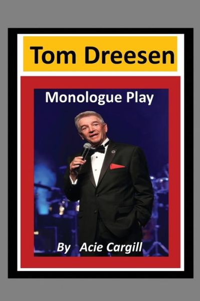 Cover for Acie Cargill · Tom Dreesen Monologue Play (Pocketbok) (2019)