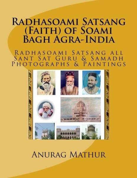 Cover for Jitesh Mathur · Radhasoami Satsang (Faith) of Soami Bagh Agra-India (Paperback Book) (2018)
