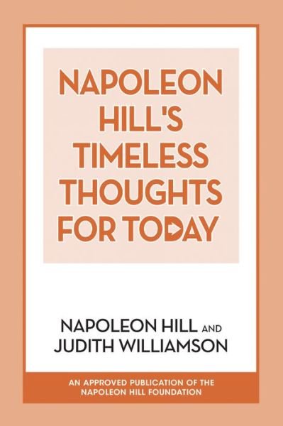 Napoleon Hill's Timeless Thoughts for Today - Napoleon Hill - Böcker - G&D Media - 9781722501112 - 7 mars 2019