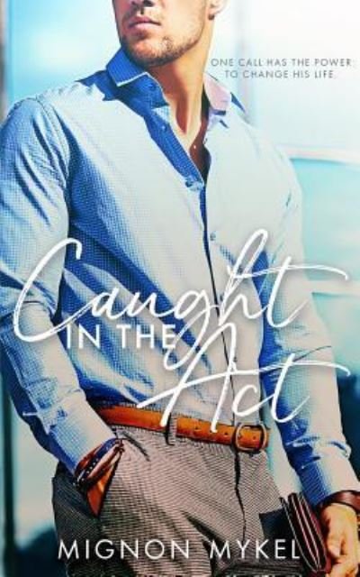 Cover for Mignon Mykel · Caught in the Act (Paperback Book) (2018)
