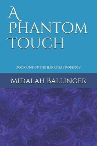 Cover for Midalah Ballinger · A Phantom Touch (Paperback Bog) (2018)