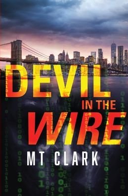 Cover for Mt Clark · Devil in the Wire (Pocketbok) (2020)