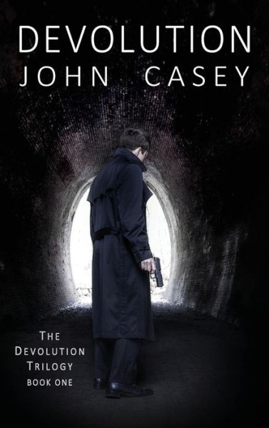 Cover for John Casey · Devolution (Hardcover Book) (2021)