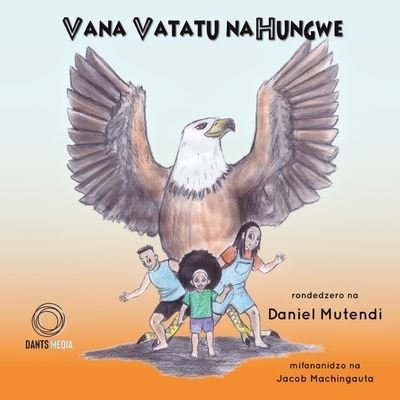 Cover for Mutendi Daniel Mutendi · Vana Vatatu naHungwe (Paperback Book) (2022)