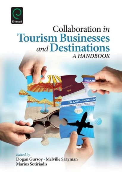 Collaboration in Tourism Businesses and Destinations: A Handbook - Dogan Gursoy - Libros - Emerald Publishing Limited - 9781783508112 - 29 de enero de 2015