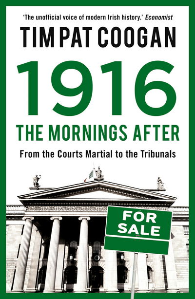 Cover for Tim Pat Coogan · 1916: The Mornings After (Paperback Book) (2016)