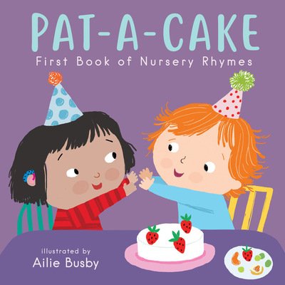 Cover for Child's Play · Pat-A-Cake! - First Book of Nursery Rhymes - Nursery Time (Board book) (2020)