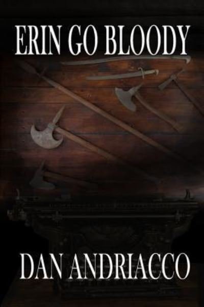 Cover for Dan Andriacco · Erin Go Bloody (McCabe and Cody Book 6) (Pocketbok) (2016)