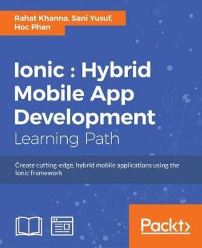 Cover for Rahat Khanna · Ionic : Hybrid Mobile App Development (Paperback Bog) (2017)
