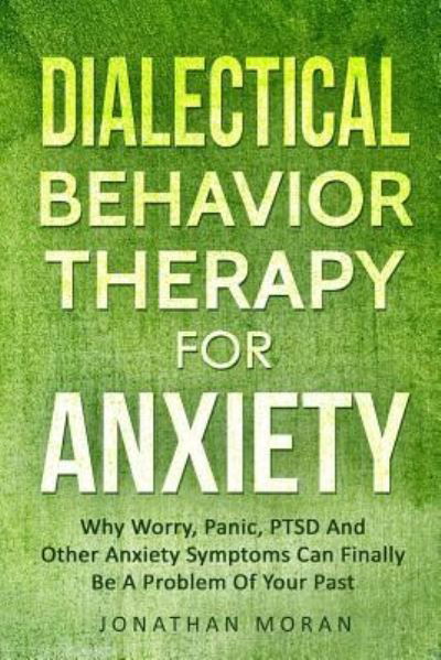 Cover for Jonathan Moran · Dialectical Behavior Therapy for Anxiety (Pocketbok) (2018)