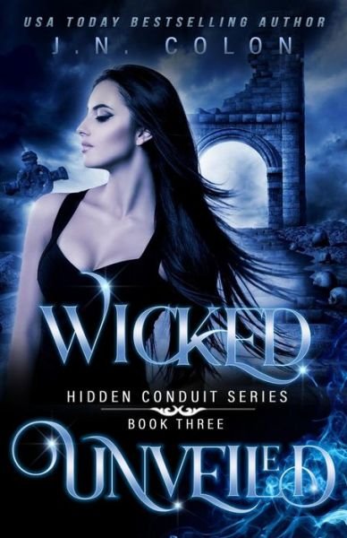 Cover for J N Colon · Wicked Unveiled (Paperback Book) (2019)