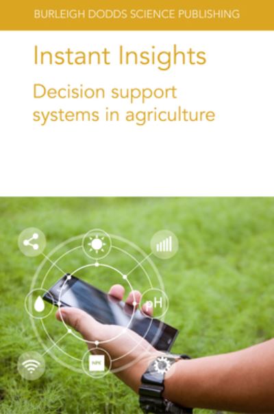 Cover for Aitkenhead, Dr Matt (James Hutton Institute) · Instant Insights: Decision Support Systems in Agriculture - Burleigh Dodds Science: Instant Insights (Paperback Book) (2021)
