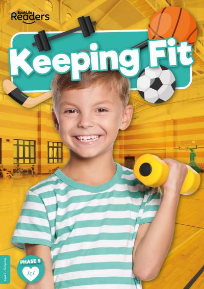 Cover for William Anthony · Keeping Fit - BookLife Non-Fiction Readers (Paperback Bog) (2022)