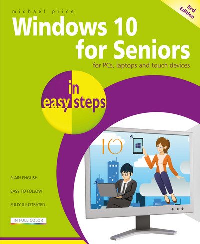 Cover for Michael Price · Windows 10 for Seniors in easy steps: Covers the April 2018 Update - In Easy Steps (Paperback Book) (2018)