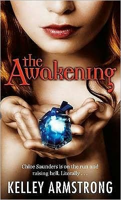 Cover for Kelley Armstrong · The Awakening: Book 2 of the Darkest Powers Series - Darkest Powers (Paperback Bog) (2009)