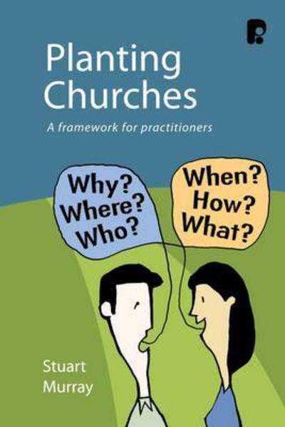 Cover for Williams Stuart Murray · Planting Churches: A Framework for Practitioners (Paperback Book) (2008)