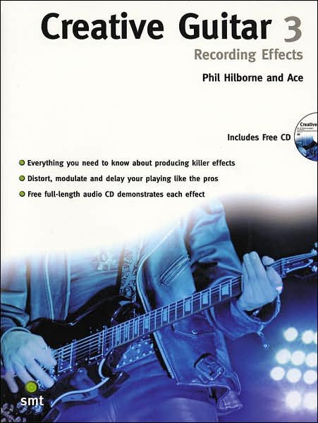 Recording Effects (Free Cd) - Creativie Guitar 3 - Livros - SANCTUARY PRODUCTIONS - 9781844920112 - 22 de dezembro de 2010