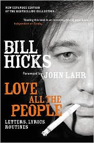 Love All the People - Bill Hicks - Bøker - Little, Brown Book Group - 9781845291112 - 26. mai 2005