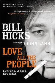 Love All the People - Bill Hicks - Livros - Little, Brown Book Group - 9781845291112 - 26 de maio de 2005