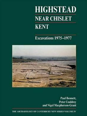 Cover for Paul Bennett · Highstead, near Chislet, Kent - Archaeology of Canterbury (Hardcover Book) (2007)