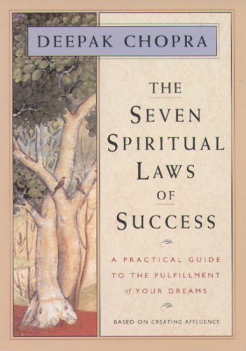 The Seven Spiritual Laws of Success: a Practical Guide to the Fulfillment of Your Dreams - Deepak Chopra - Bøker - New World Library / Amber-Allen Publishi - 9781878424112 - 9. november 1994