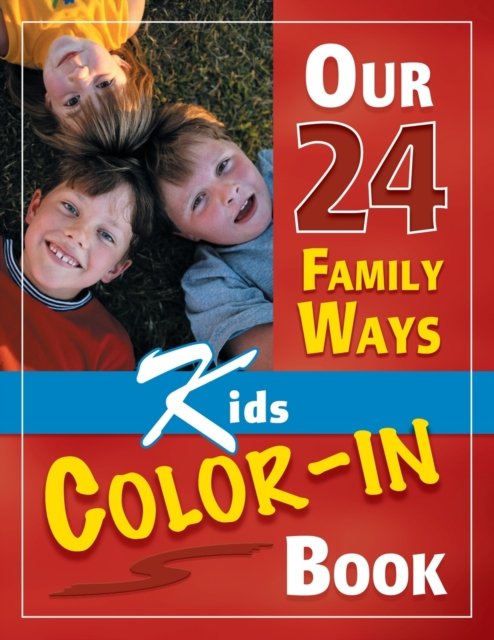 Cover for Clay Clarkson · Our 24 Family Ways: Kids Color-In Book (Pocketbok) (2022)