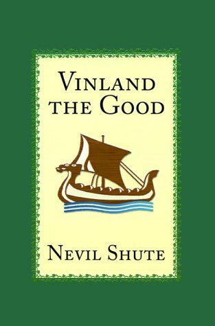 Cover for Nevil Shute · Vinland the Good (Innbunden bok) (2000)
