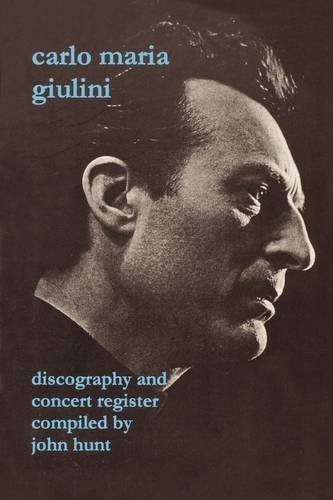 Cover for John Hunt · Carlo Maria Giulini: Discography and Concert Register (Paperback Book) (2009)