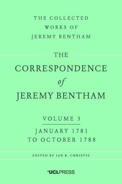 Cover for Jeremy Bentham · The Correspondence of Jeremy Bentham, Volume 3: January 1781 to October 1788 - The Correspondence of Jeremy Bentham (Gebundenes Buch) (2017)