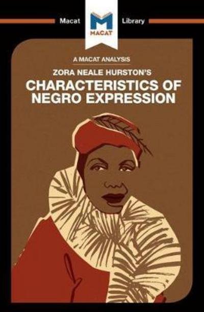 Cover for Mercedes Aguirre · An Analysis of Zora Heale Hurston's Characteristics of Negro Expression - The Macat Library (Paperback Bog) (2017)