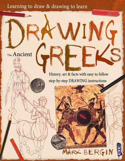 Cover for Max Marlborough · Learning To Draw, Drawing To Learn: Ancient Greeks - Learning To Draw, Drawing To Learn (Paperback Book) [Illustrated edition] (2020)