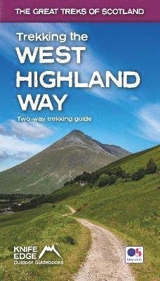 Trekking the West Highland Way (Scotland's Great Trails Guidebook with OS 1:25k maps): Two-way guidebook: described north-south and south-north - Andrew McCluggage - Böcker - Knife Edge Outdoor Limited - 9781912933112 - 2022