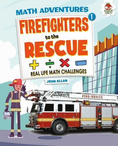 Cover for John Allan · Firefighters to the Rescue - Maths Adventure (Hardcover Book) (2019)
