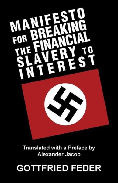 Cover for Gottfried Feder · Manifesto for Breaking the Financial Slavery to Interest (Paperback Book) (2019)