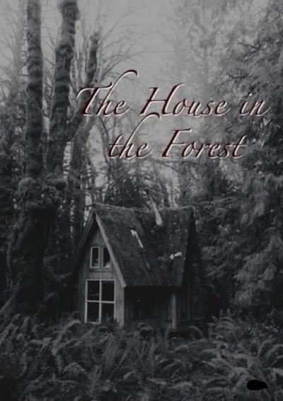 Cover for Mark Davidson · The House in the Forest (Paperback Book) (2020)