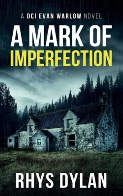 Cover for Rhys Dylan · A Mark Of Imperfection: DCI Evan Warlow Crime Thriller - A Black Beacons Murder Mystery (Taschenbuch) (2023)