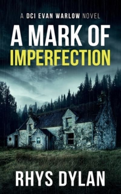 Cover for Rhys Dylan · A Mark Of Imperfection: DCI Evan Warlow Crime Thriller - A Black Beacons Murder Mystery (Paperback Book) (2023)