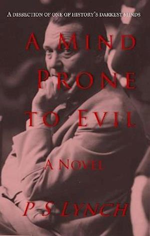 Cover for P S Lynch · A Mind Prone to Evil (Paperback Book) (2025)