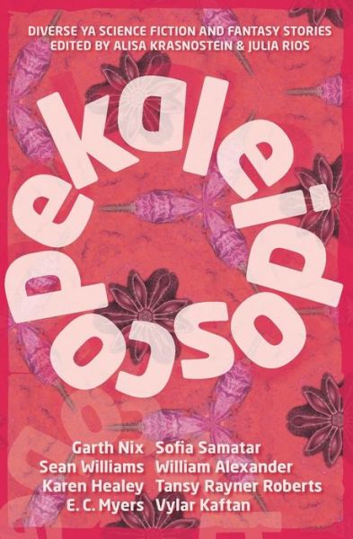 Cover for Alisa Krasnostein · Kaleidoscope: Diverse Ya Science Fiction and Fantasy Stories (Taschenbuch) (2014)