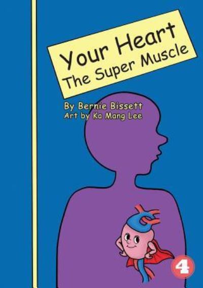 Cover for Bernie Bissett · Your Heart - The Super Muscle (Paperback Book) (2019)