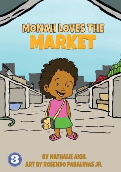 Cover for Nathalie Aigil · Monah Loves The Market (Paperback Book) (2019)