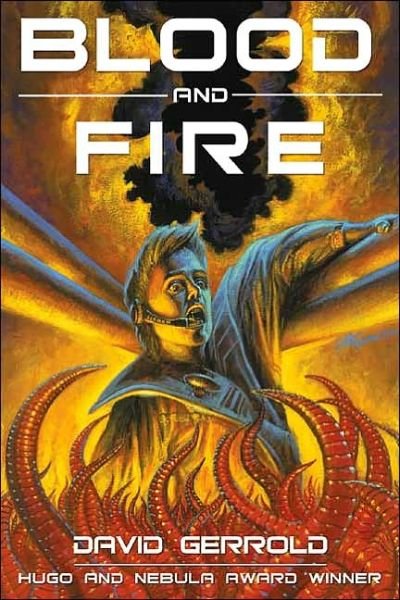 Cover for David Gerrold · Blood and Fire (Pocketbok) (2003)