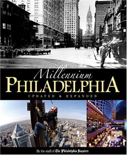 Cover for The Philadelphia Inquirer · Millennium Philadelphia Updated &amp; Expanded (Paperback Book) [1st edition] (2007)