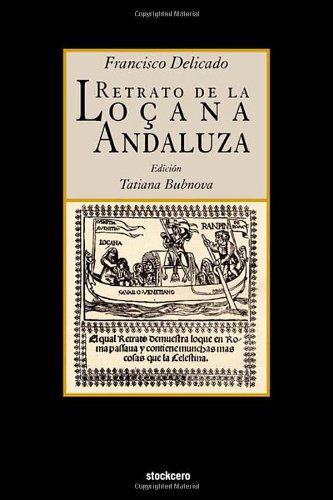 La Lozana Andaluza - Francisco Delicado - Books - Stockcero - 9781934768112 - May 15, 2008